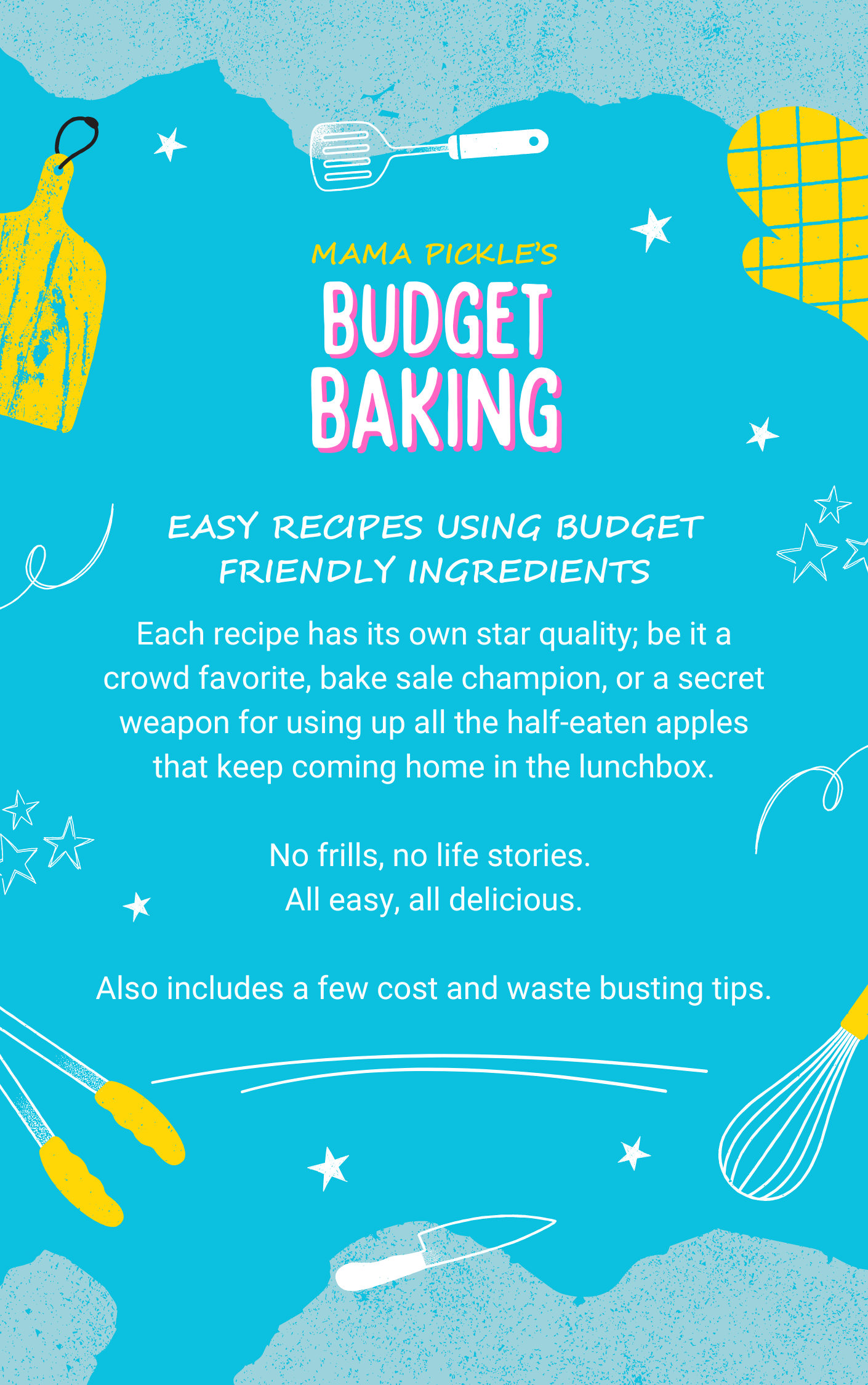 Mama Pickle's Budget Baking