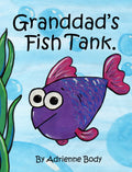 Granddad's Fish Tank