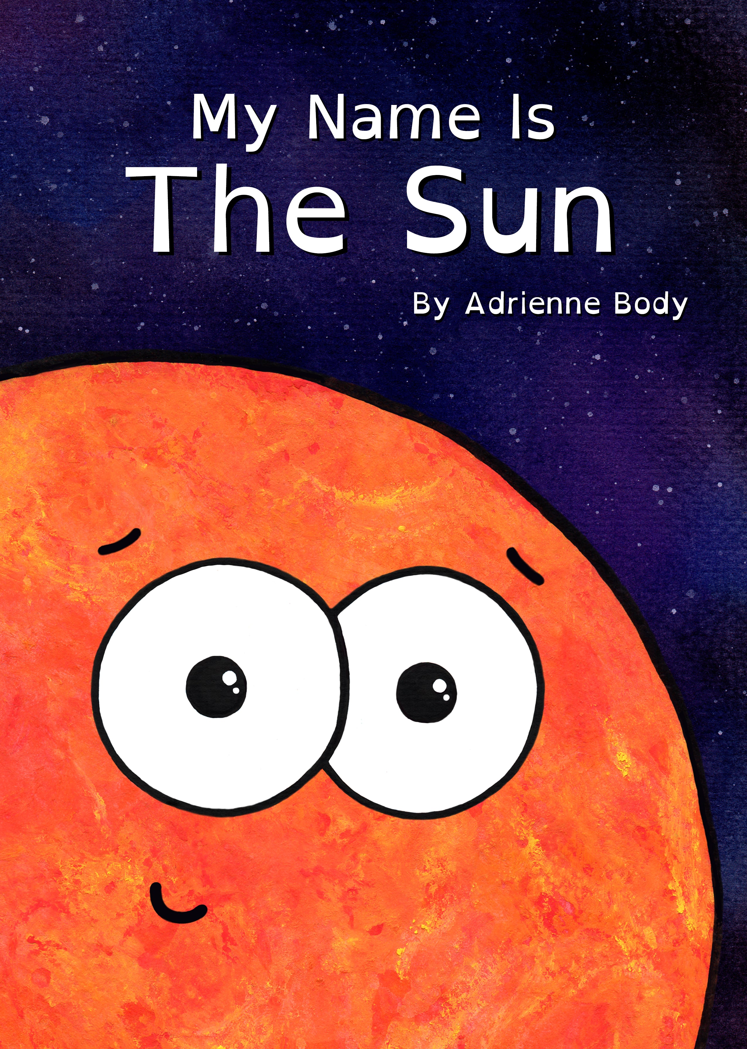 My Name is The Sun - A Solar System Story